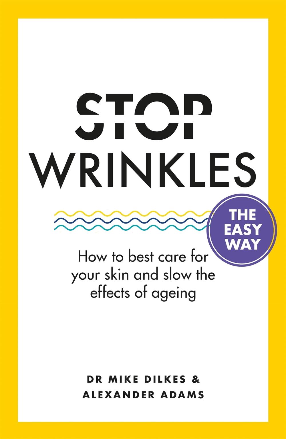 Stop Wrinkles The Easy Way, 9781841882765