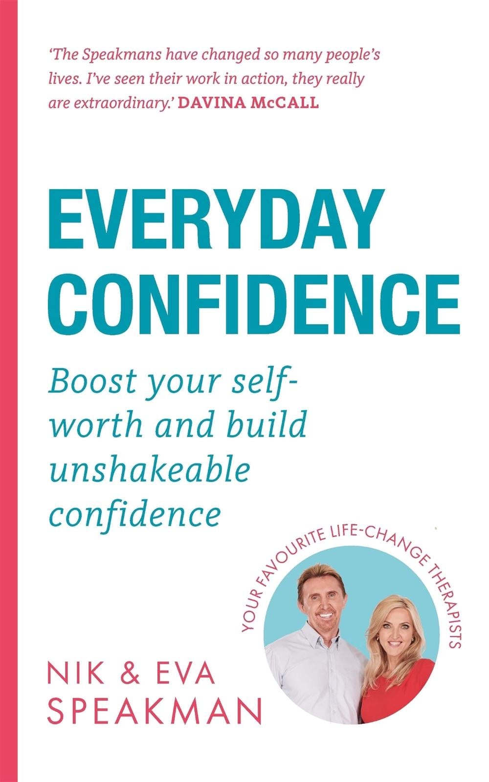 Everyday Confidence by Nik Speakman - ISBN: 9781841883250