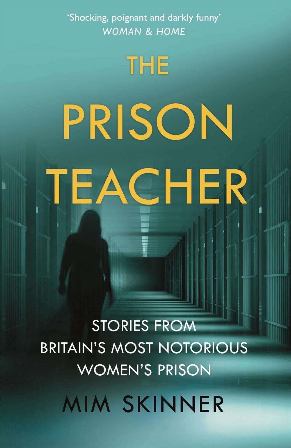 The Prison Teacher by Mim Skinner - ISBN: 9781841883335