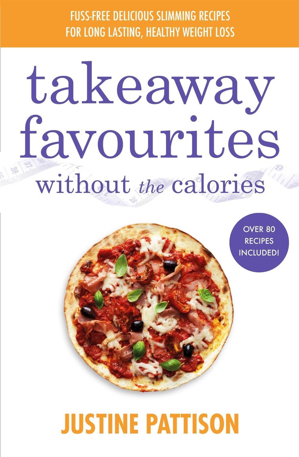 Takeaway Favourites Without the Calories, 9781841884462