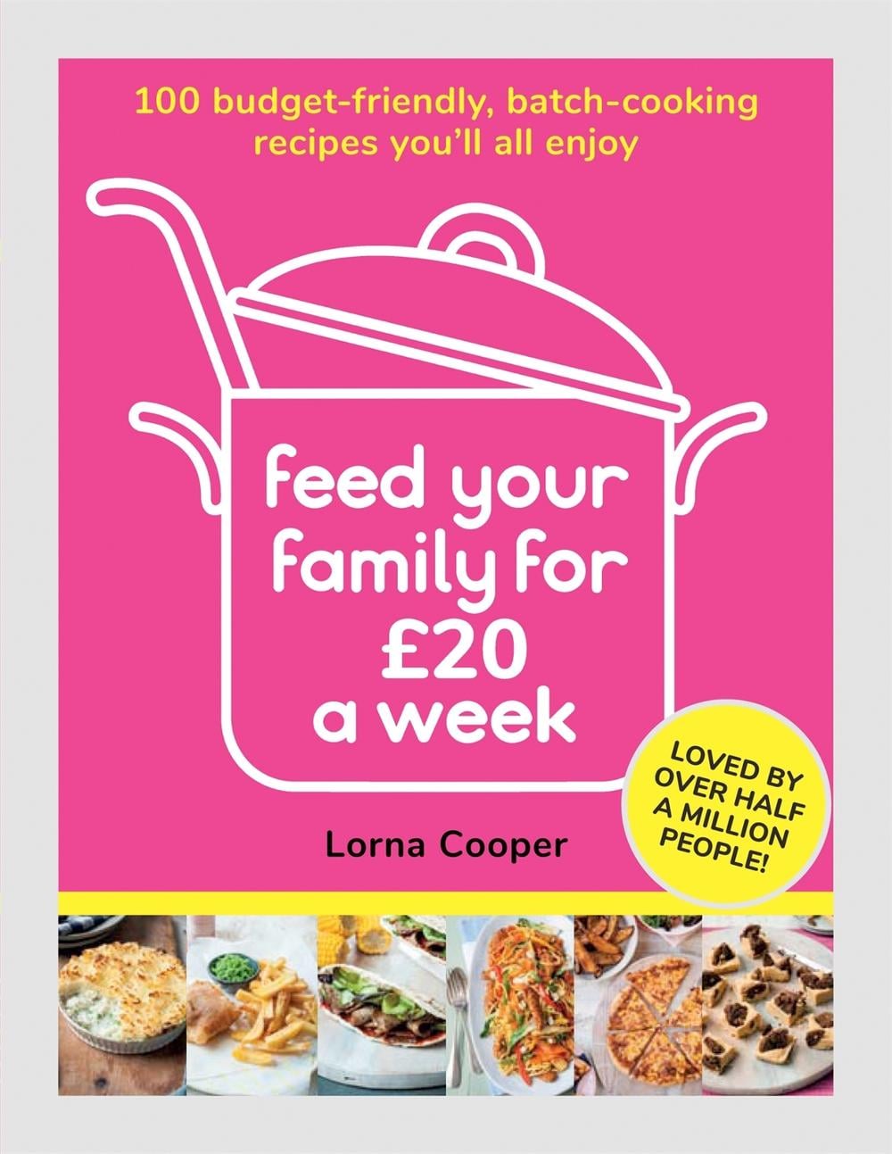 Feed Your Family For £20 a Week by Lorna Cooper - ISBN: 9781841884493