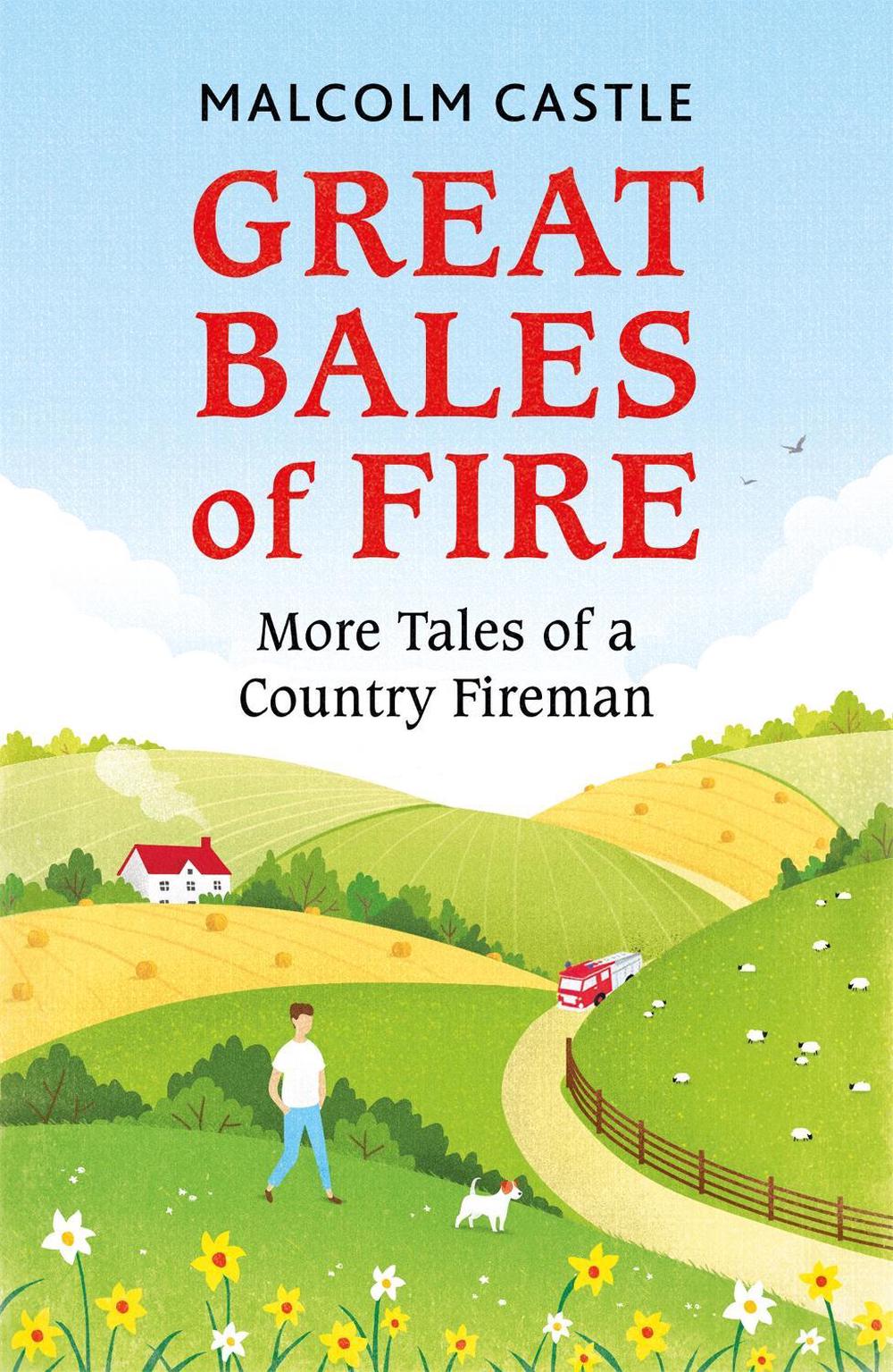 Great Bales of Fire by Malcolm Castle - ISBN: 9781841884998