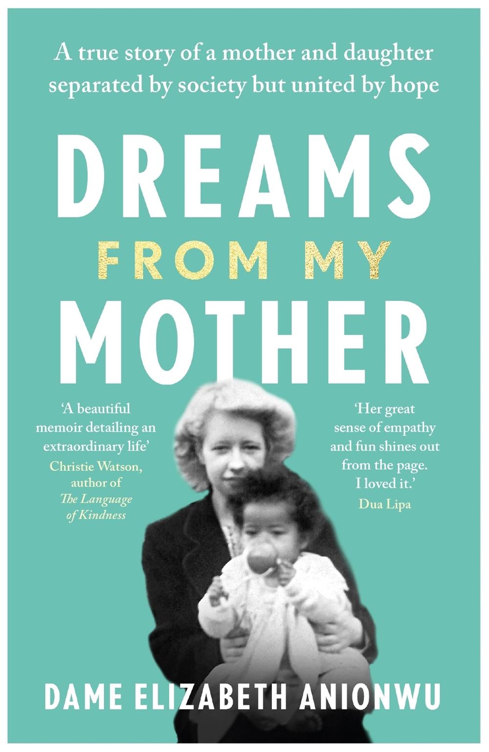 Dreams From My Mother by Dame Elizabeth Anionwu - ISBN: 9781841885223