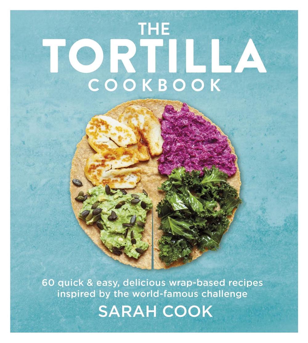 The Tortilla Cookbook, 9781841885445