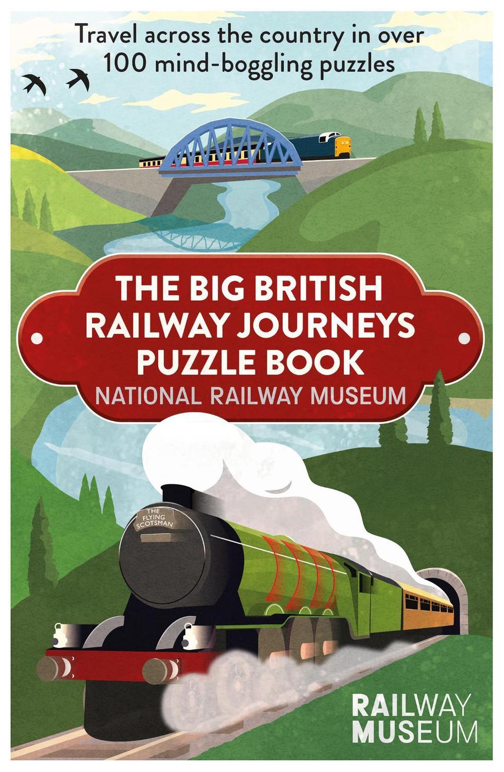 Big British Railway Journeys Puzzle Book by National Railway Museum - ISBN: 9781841885612