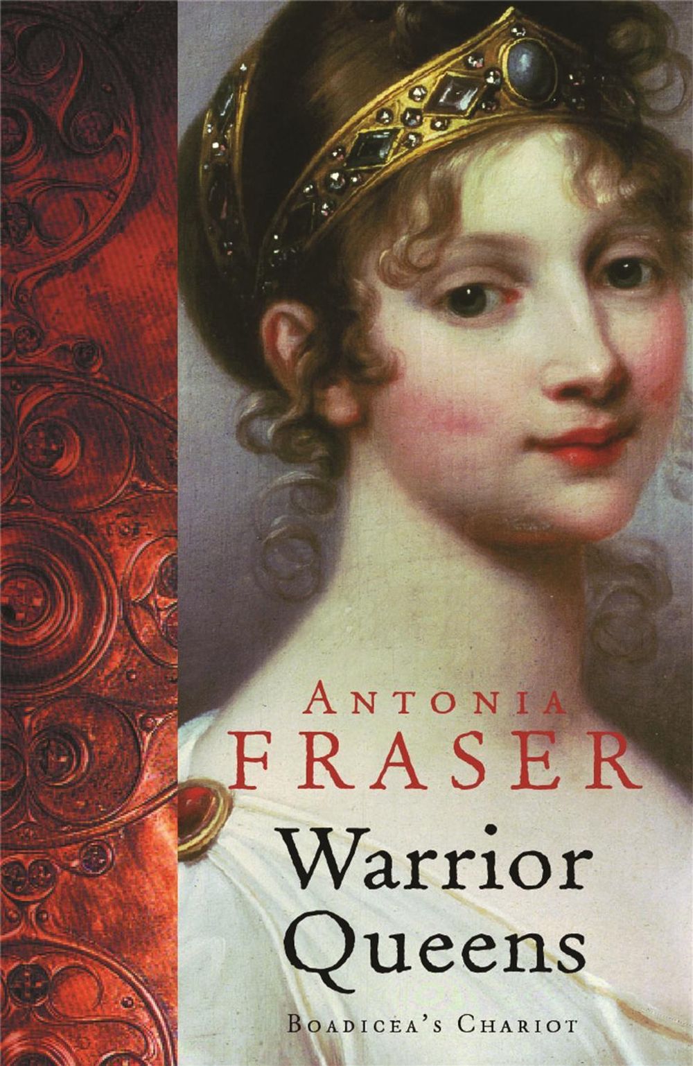 Warrior Queens by Lady Antonia Fraser - ISBN: 9781842126363