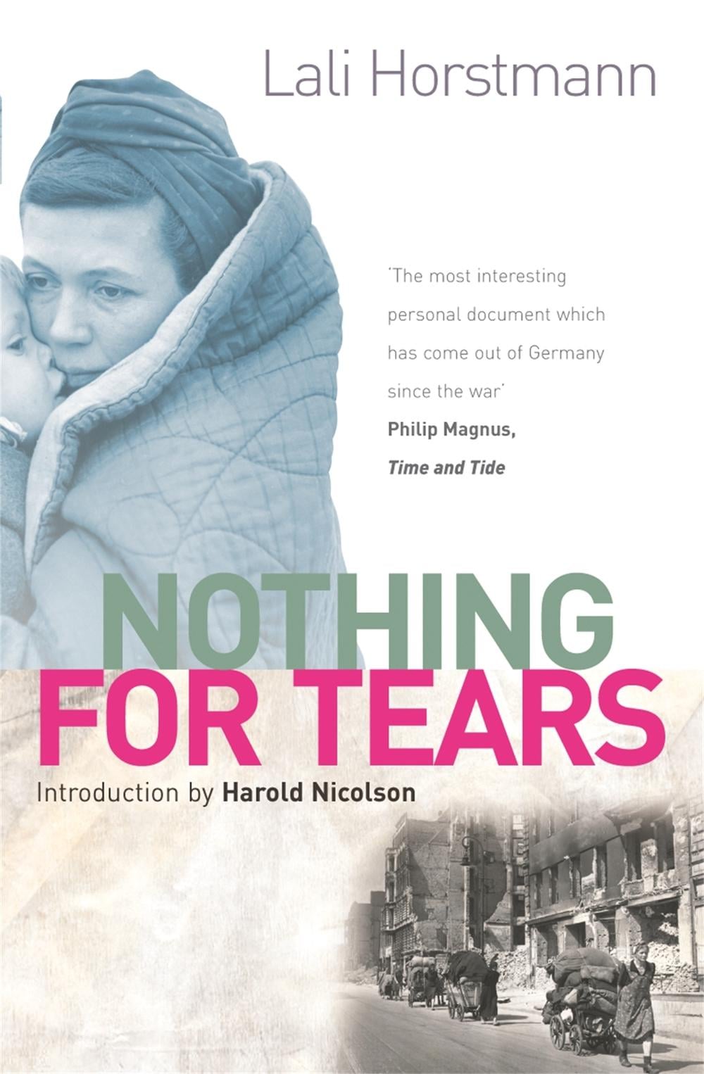 Nothing For Tears by Lali Horstmann - ISBN: 9781842127384