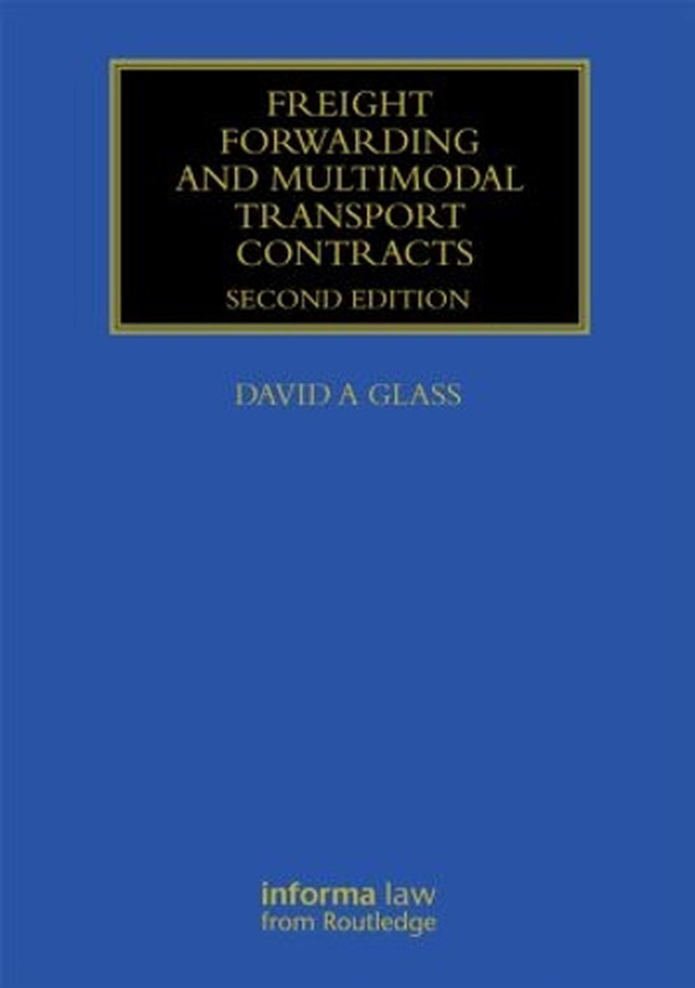 Freight Forwarding and Multi Modal Transport Contracts, 2nd Edition, 9781842145951