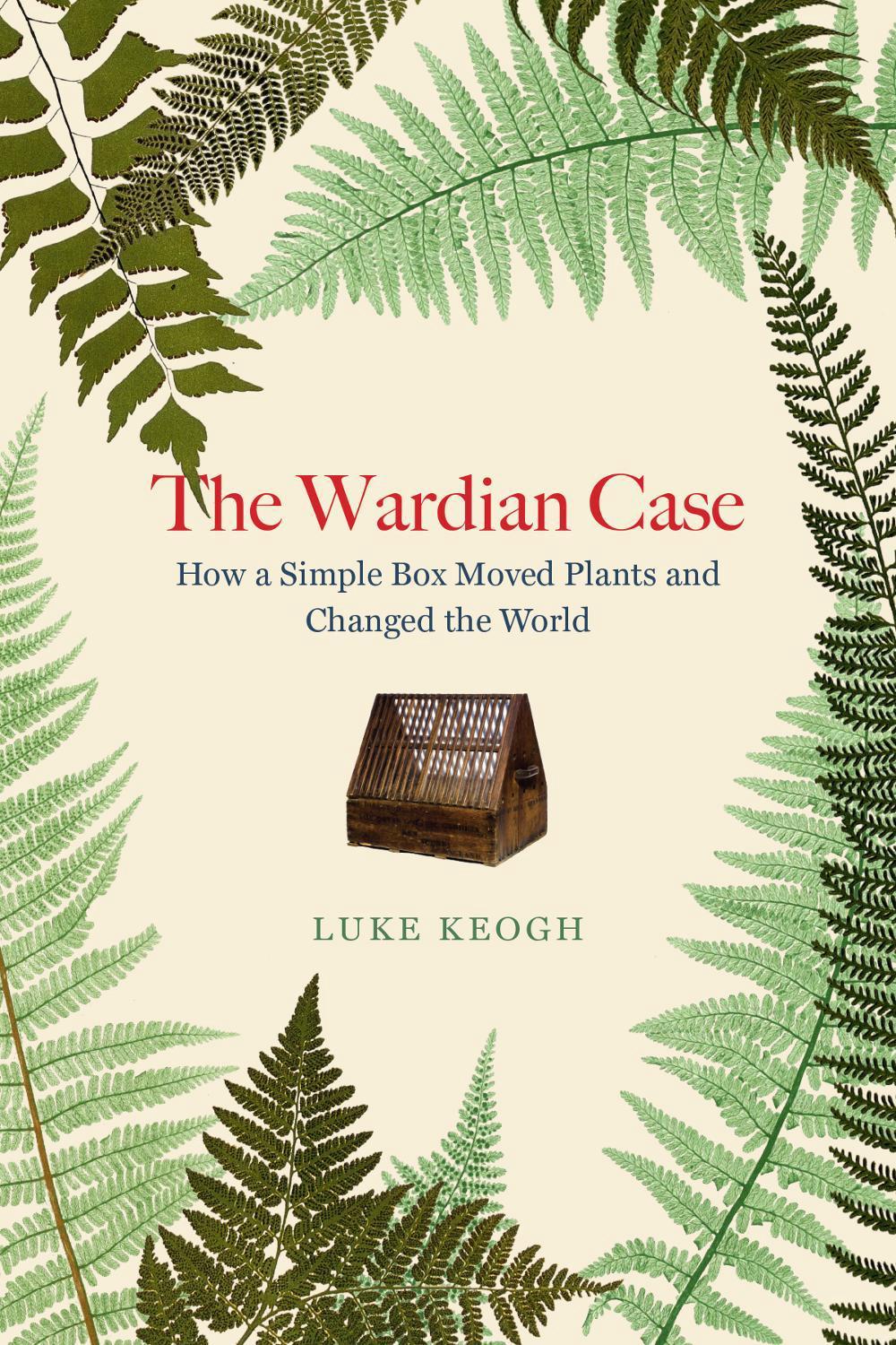 The Wardian Case, 9781842467190