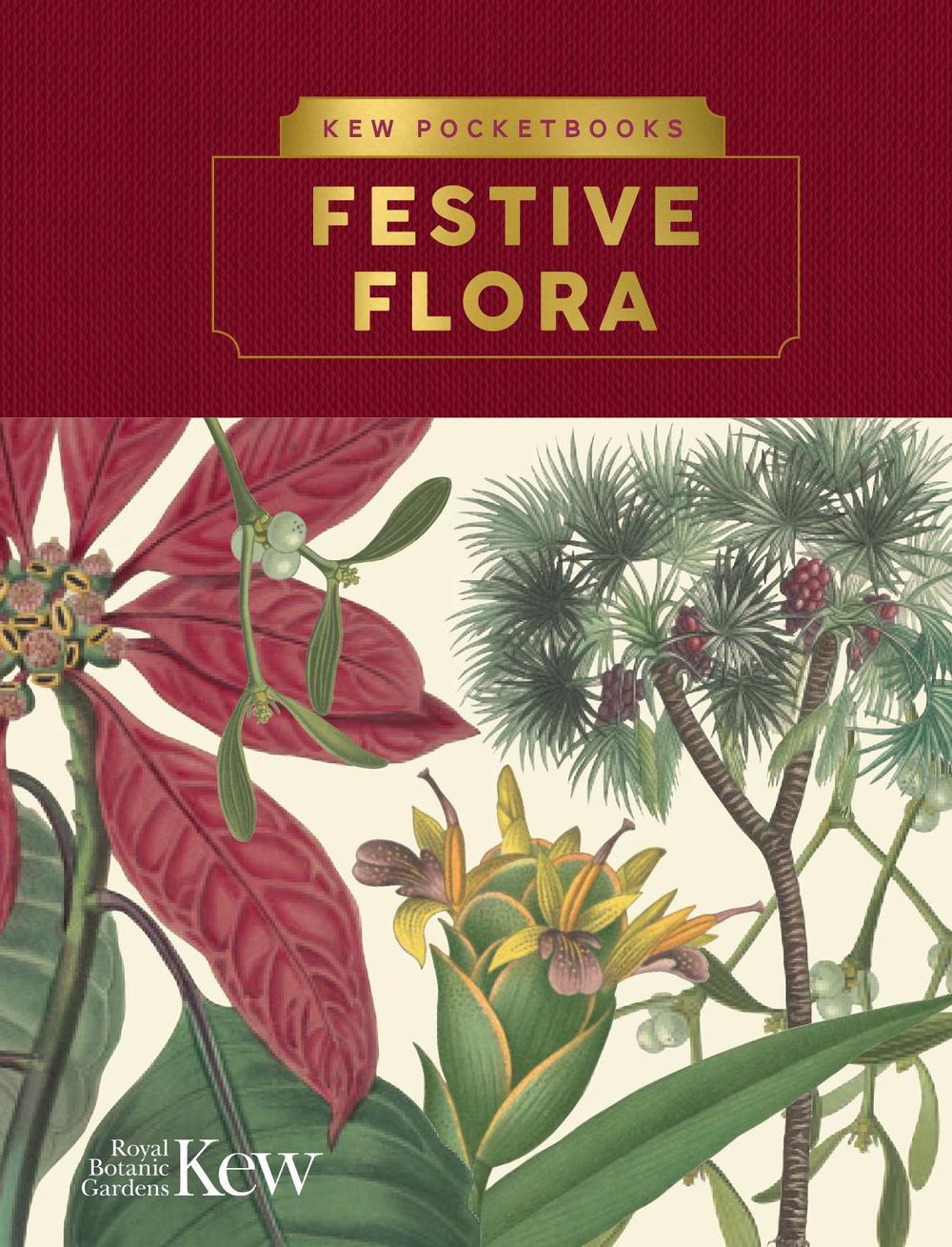 Kew Pocketbooks: Festive Flora, 9781842467251