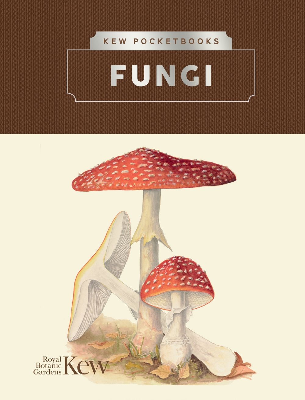 Kew Pocketbooks: Fungi by The Royal Botanic Gardens, Kew - ISBN: 9781842467268