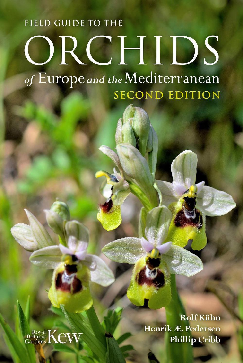 Field Guide to the Orchids of Europe and the Mediterranean Second edition, 9781842468197