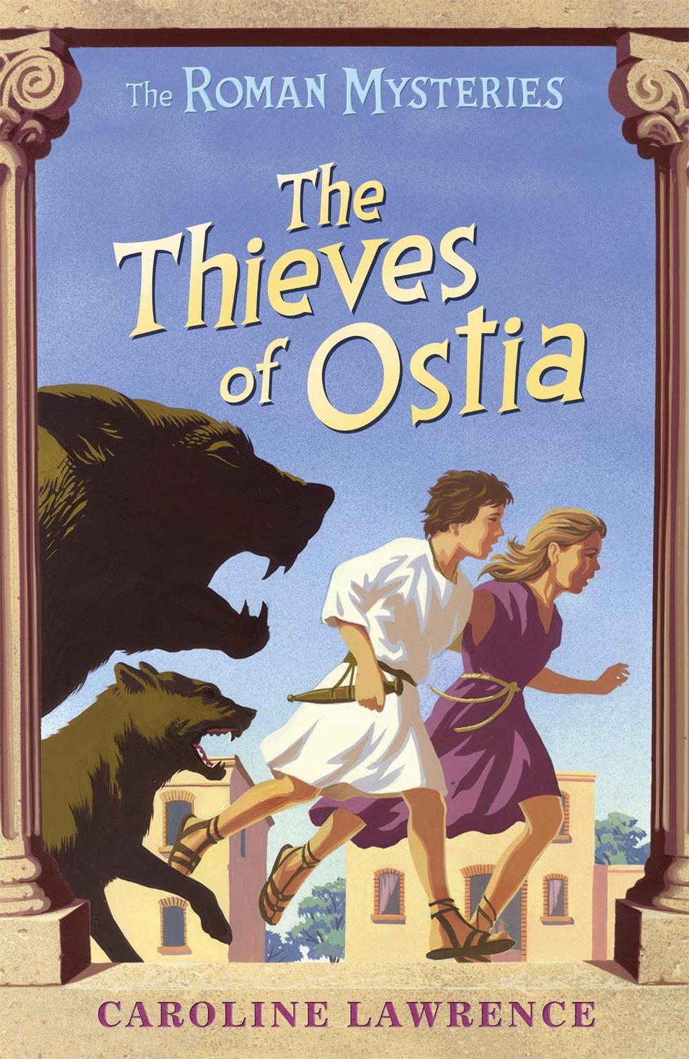 The Roman Mysteries: The Thieves of Ostia by Caroline Lawrence - ISBN: 9781842550205