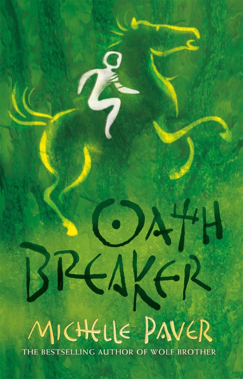 Chronicles of Ancient Darkness: Oath Breaker by Michelle Paver - ISBN: 9781842551165