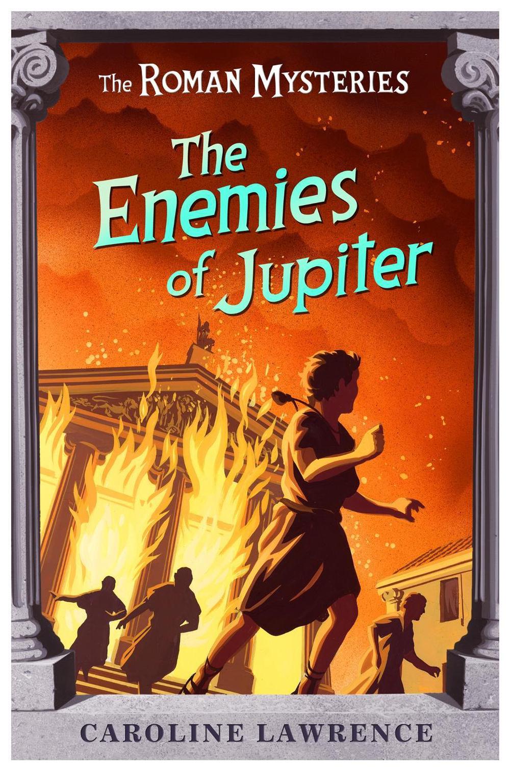 The Roman Mysteries: The Enemies of Jupiter by Caroline Lawrence - ISBN: 9781842551646