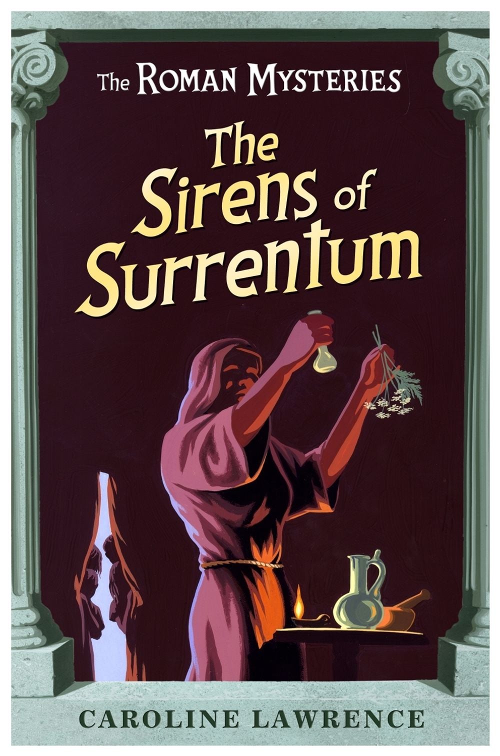 The Roman Mysteries: The Sirens of Surrentum by Caroline Lawrence - ISBN: 9781842555064