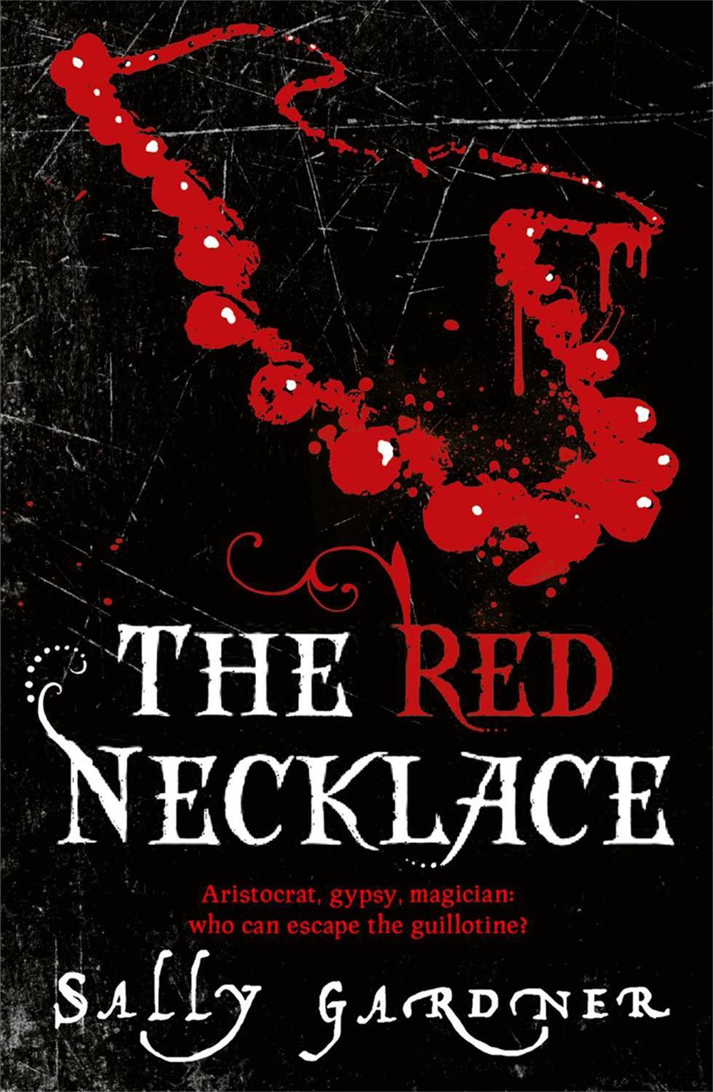 The Red Necklace by Sally Gardner - ISBN: 9781842556344