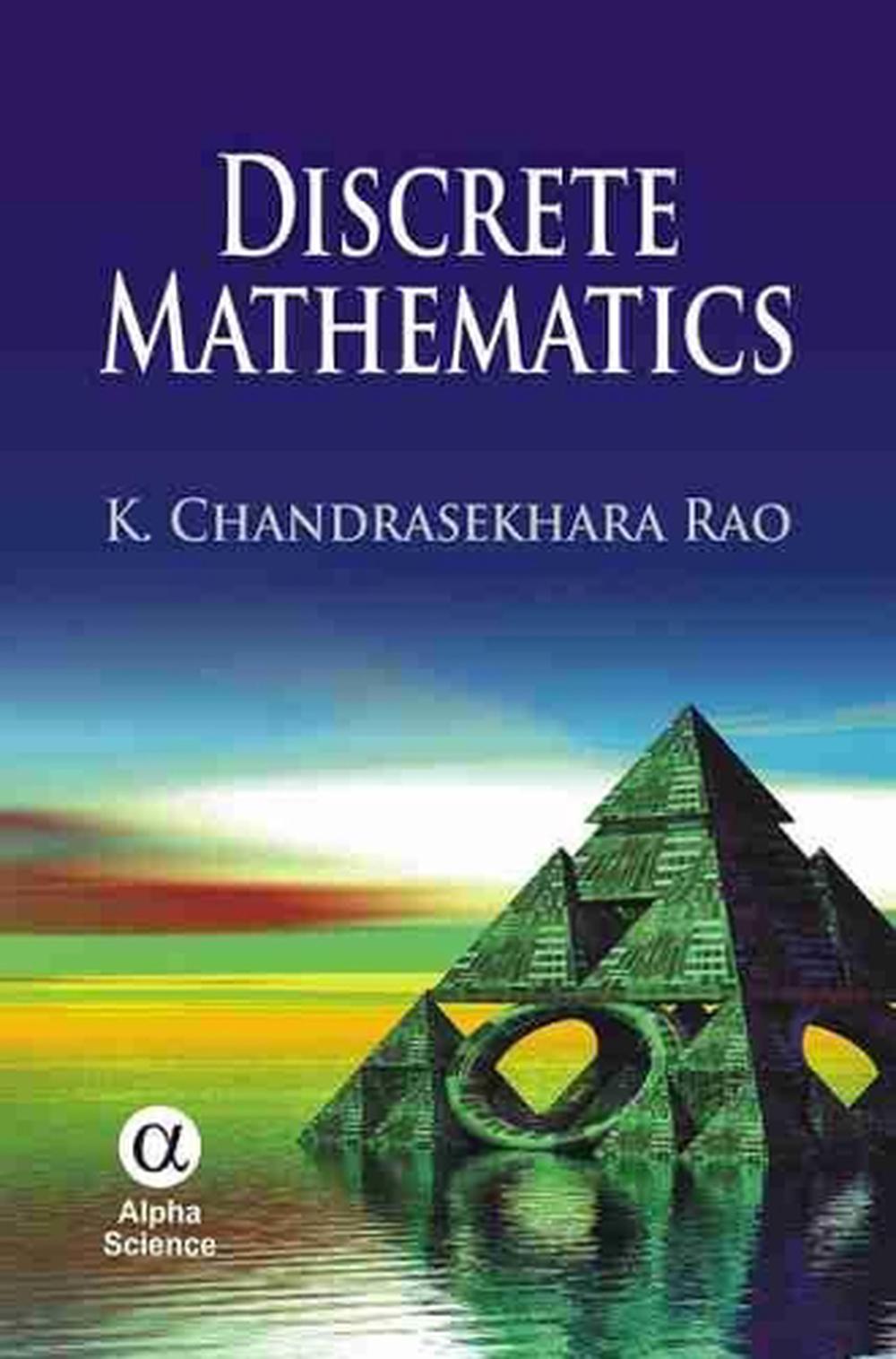 Discrete Mathematics by K. Chandrasekhara Rao, Hardcover, 9781842656952 ...