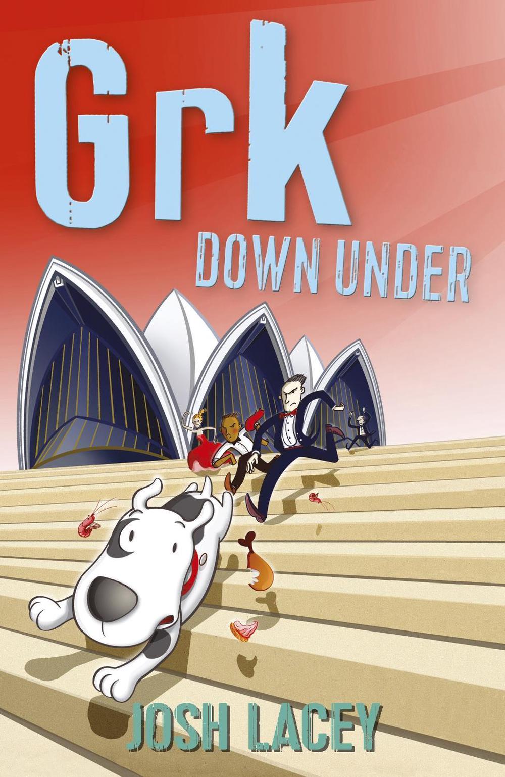 Grk Down Under by Josh Lacey - ISBN: 9781842709313