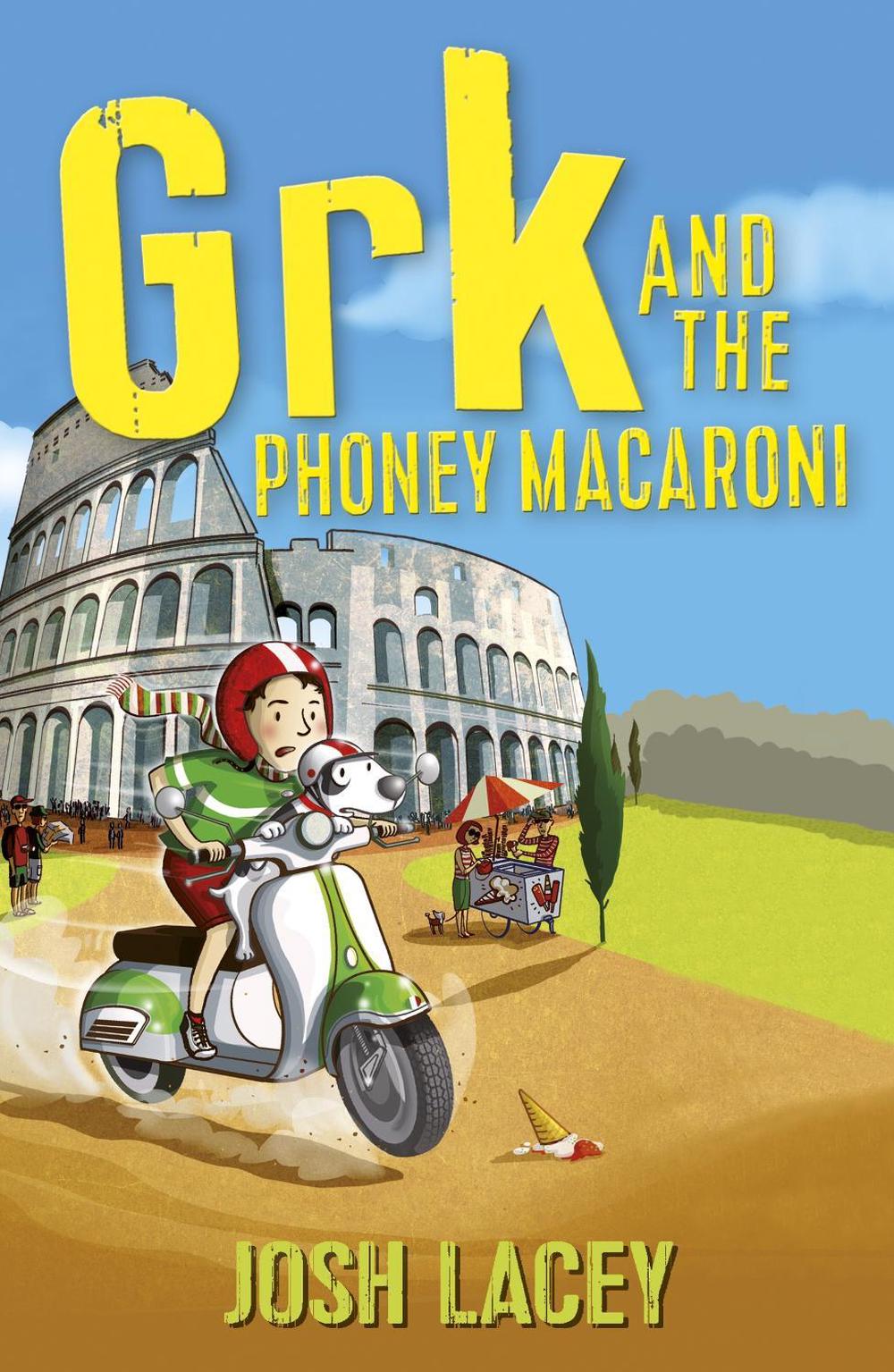 Grk and the Phoney Macaroni, 9781842709320