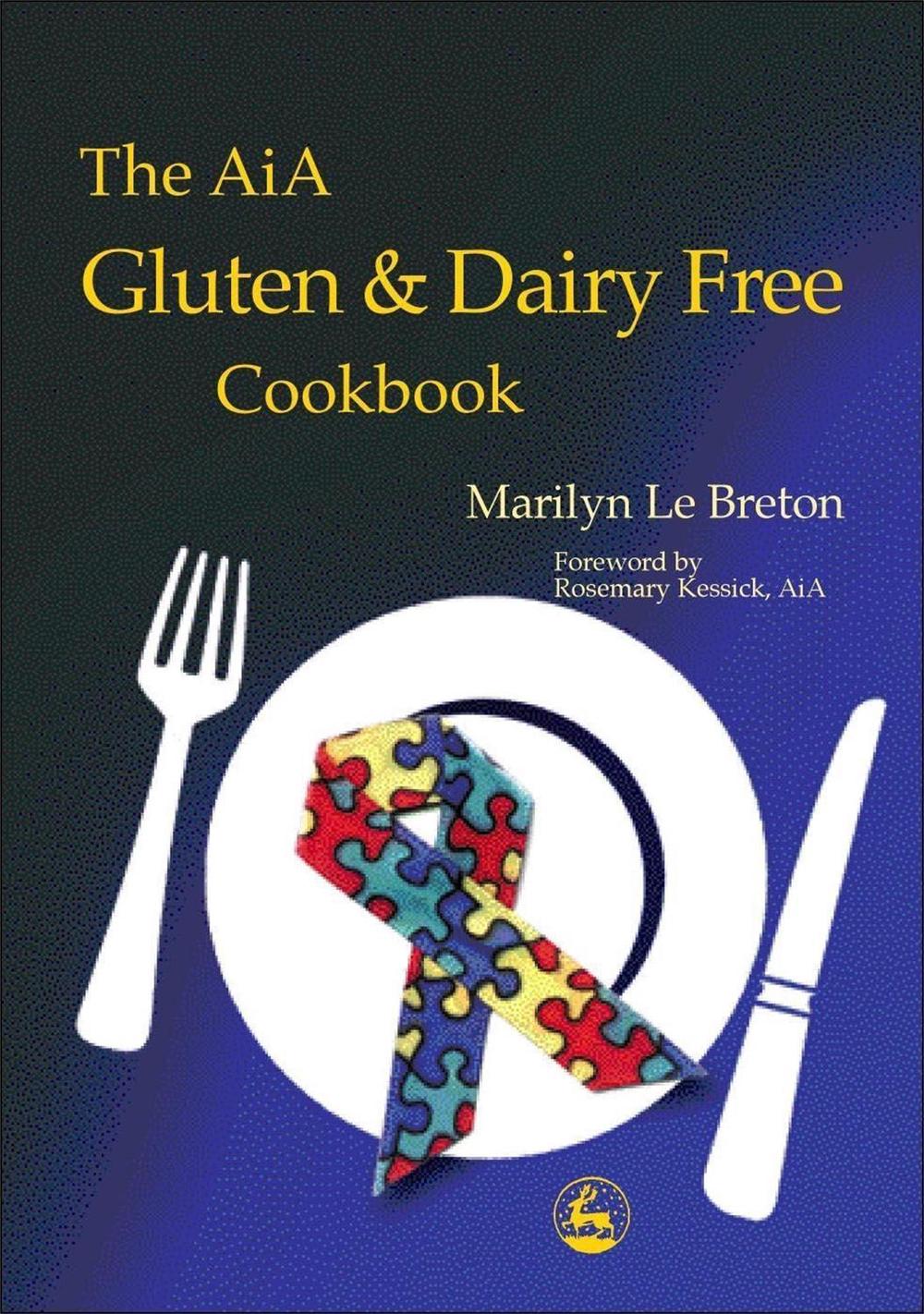 The AiA Gluten and Dairy Free Cookbook, 9781843100676
