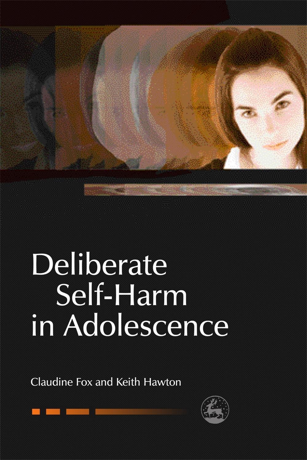 Deliberate Self-Harm in Adolescence, 9781843102373