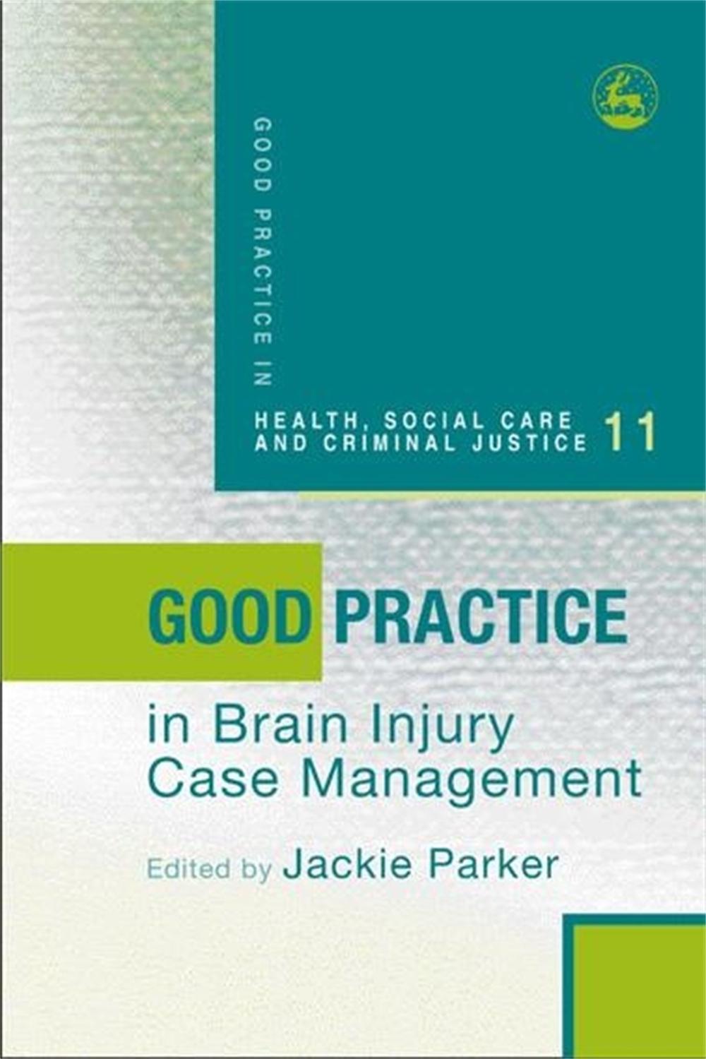 Good Practice in Brain Injury Case Management, 9781843103158