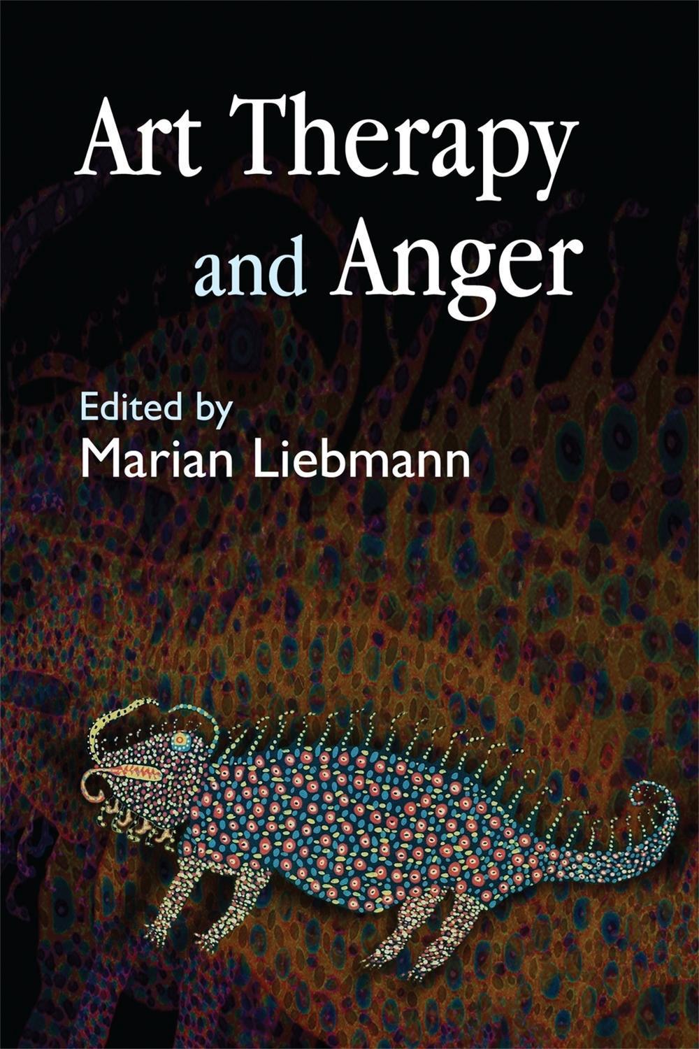 Art Therapy and Anger by Marian Liebmann, Paperback, 9781843104254 ...