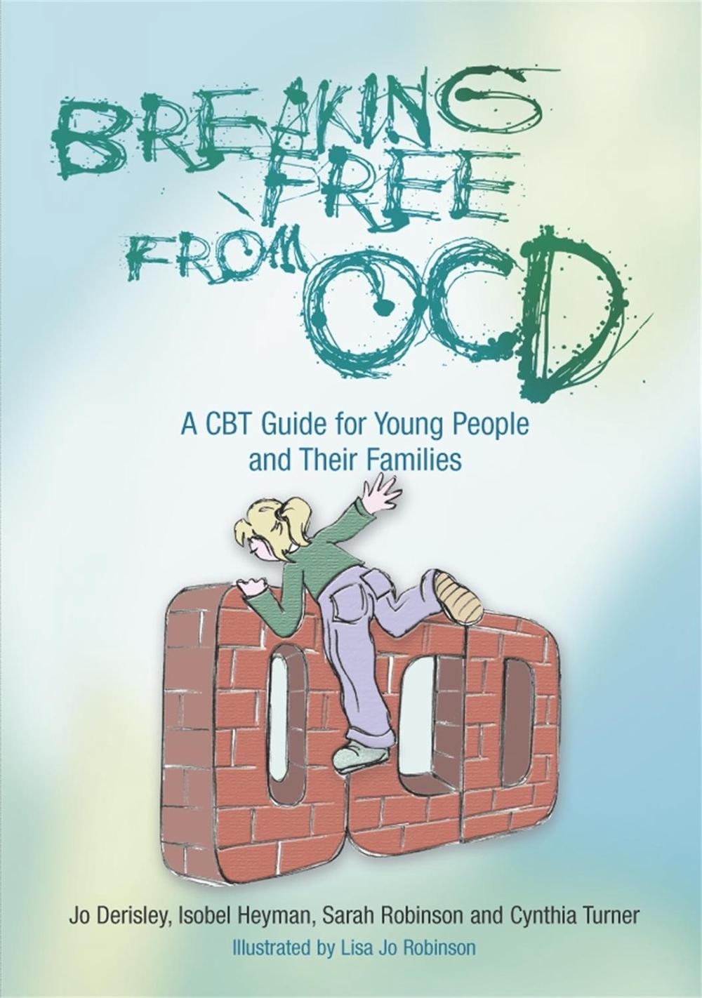 Breaking Free from OCD, 9781843105749