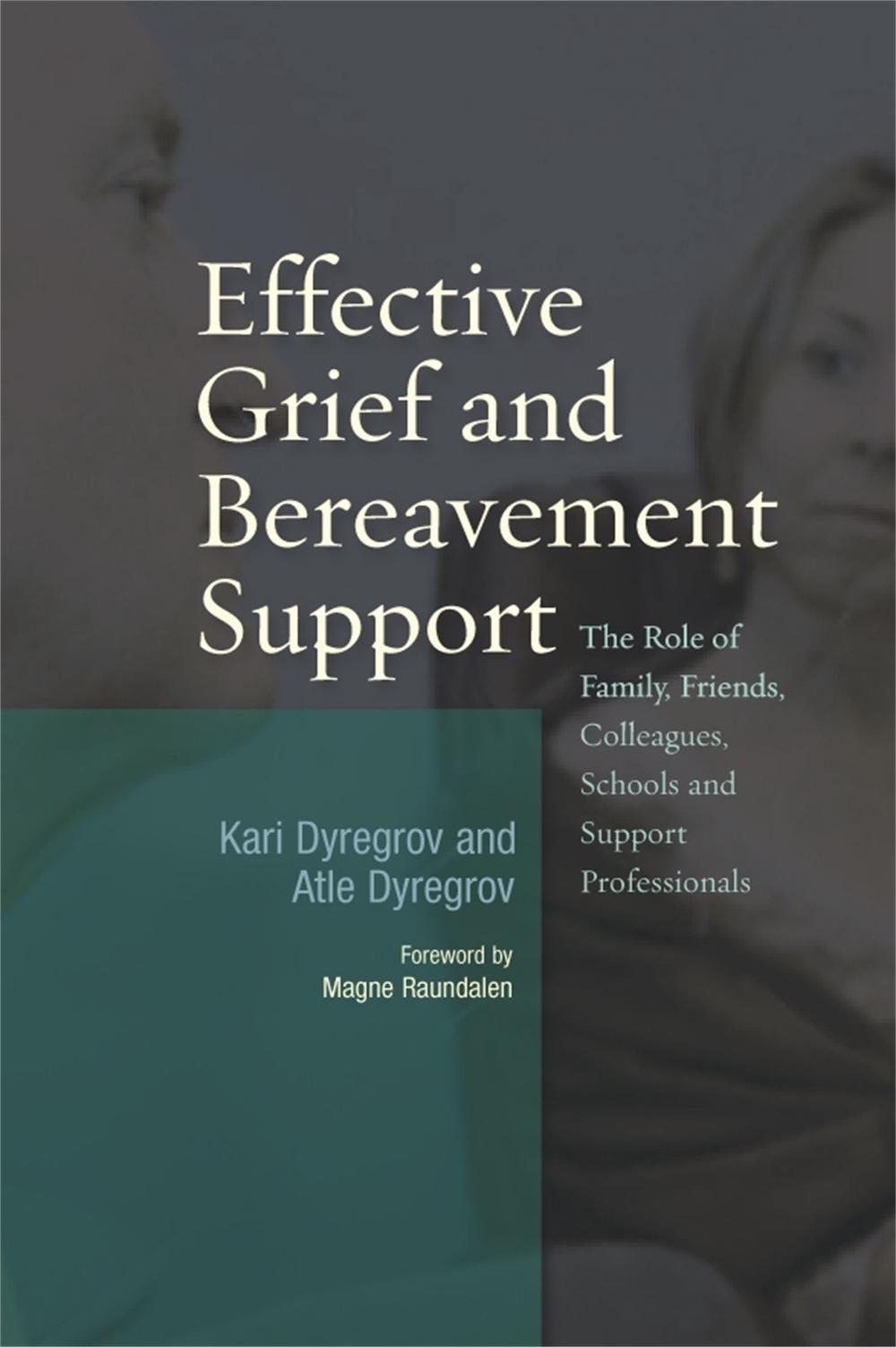 Effective Grief and Bereavement Support, 9781843106678