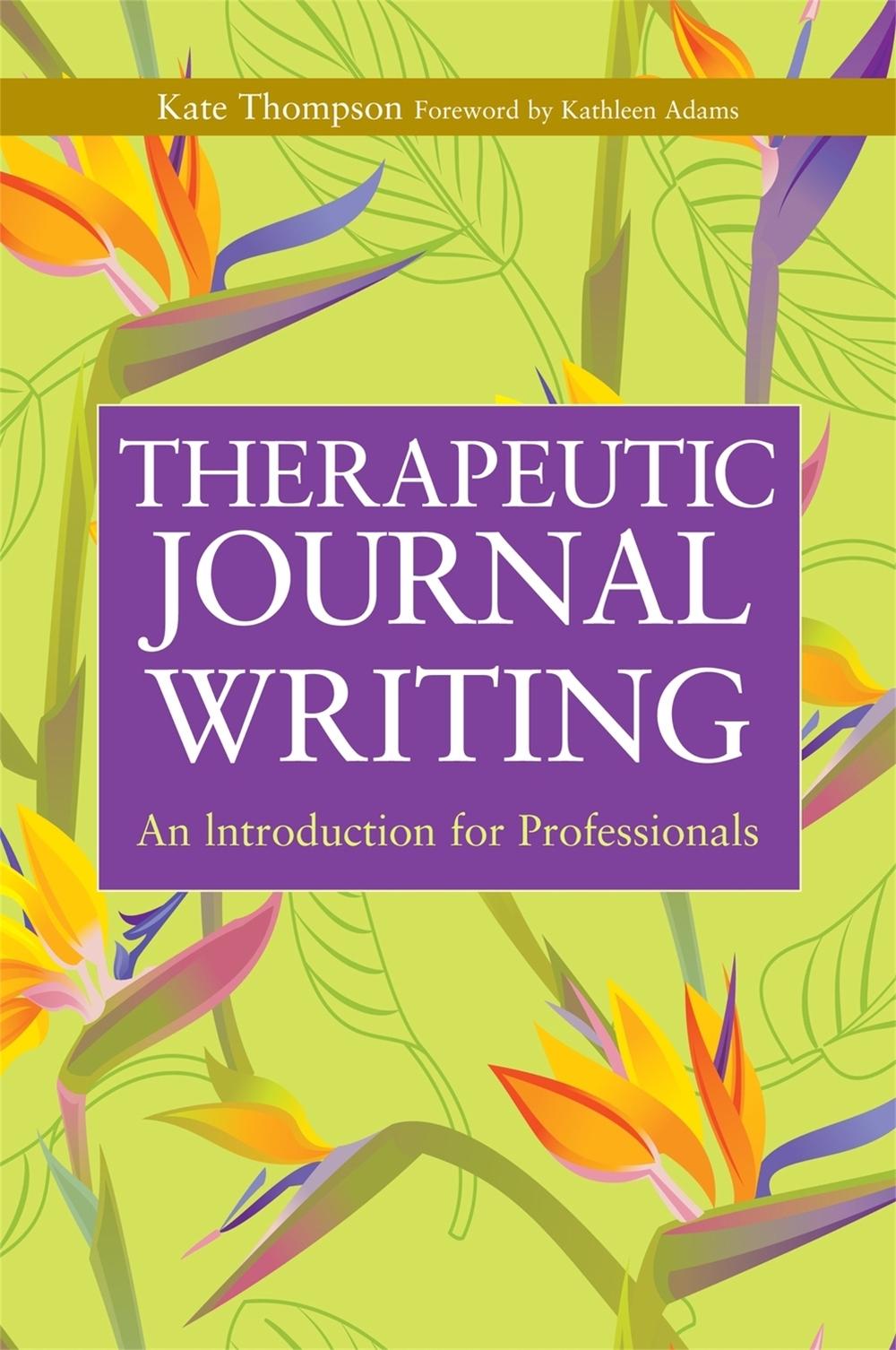 Therapeutic Journal Writing, 9781843106906