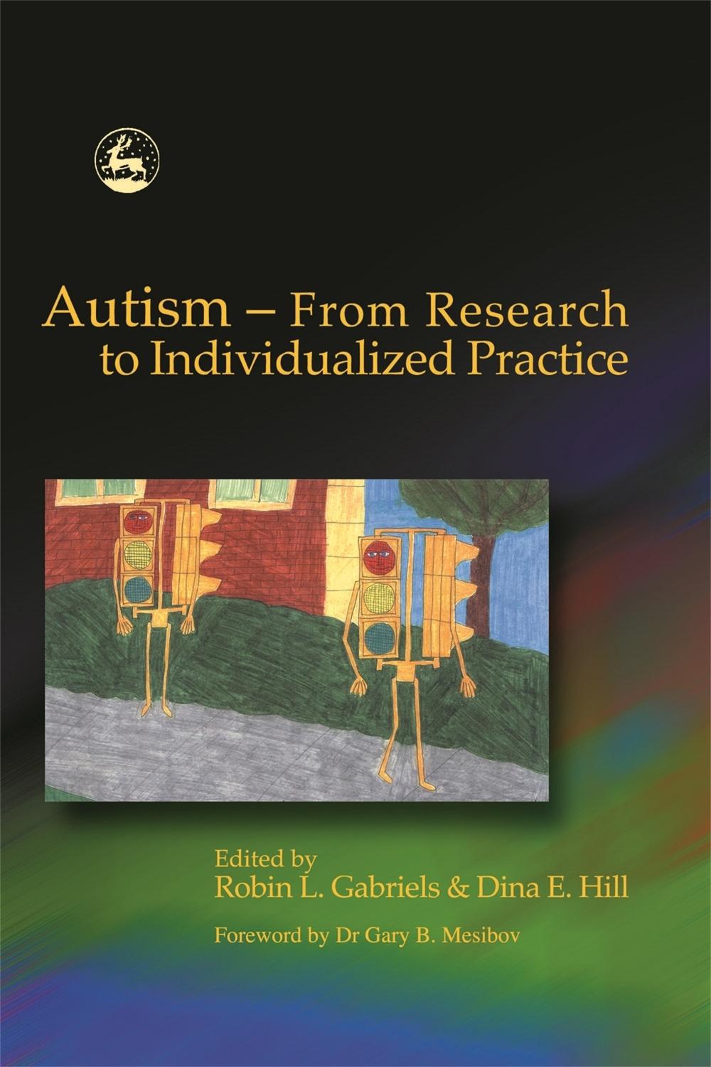 Autism - From Research to Individualized Practice, 9781843107019
