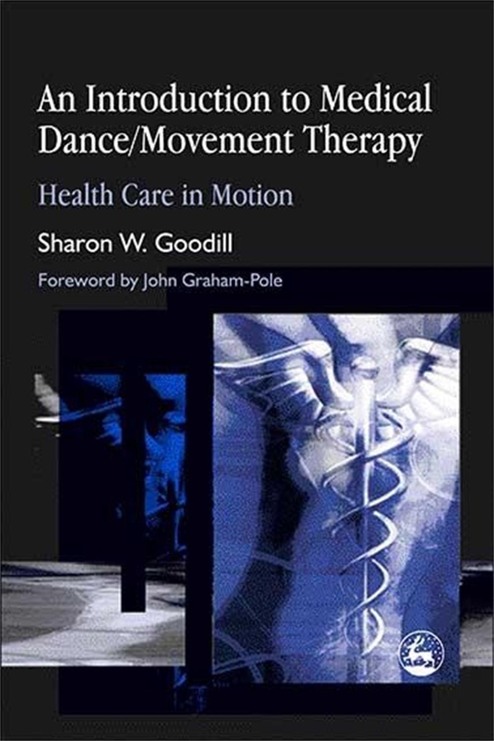 An Introduction to Medical Dance/Movement Therapy, 9781843107859