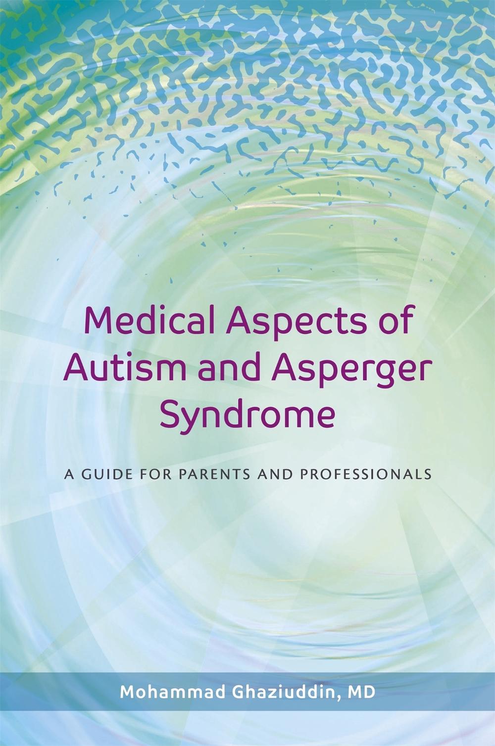 Medical Aspects of Autism and Asperger Syndrome, 9781843108184