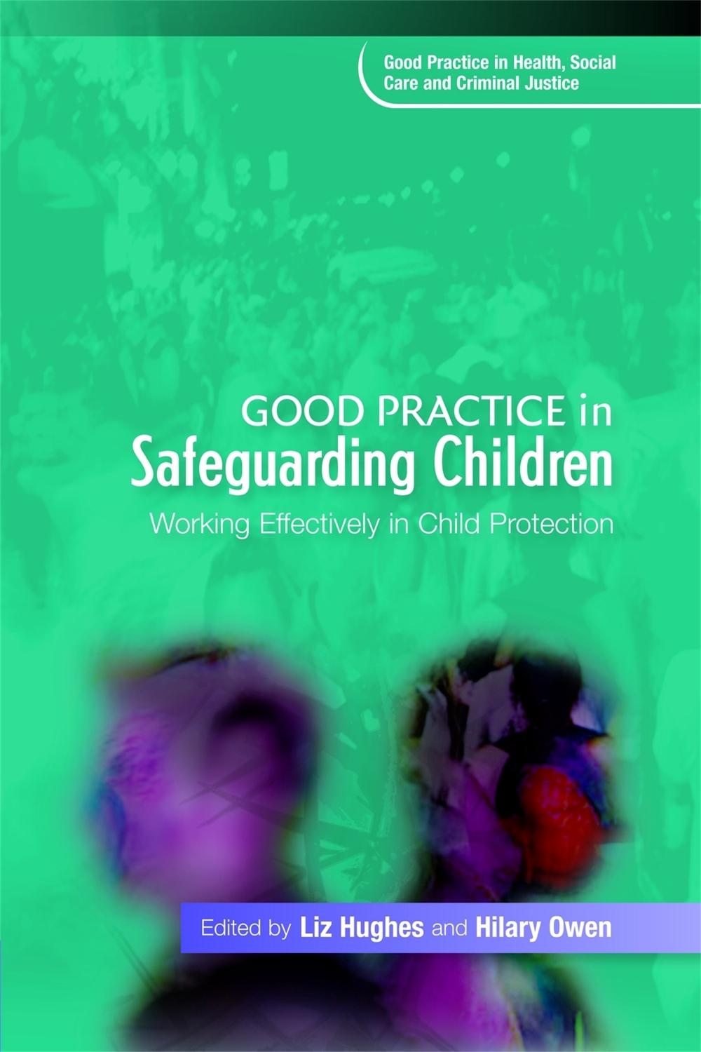 Good Practice in Safeguarding Children, 9781843109457