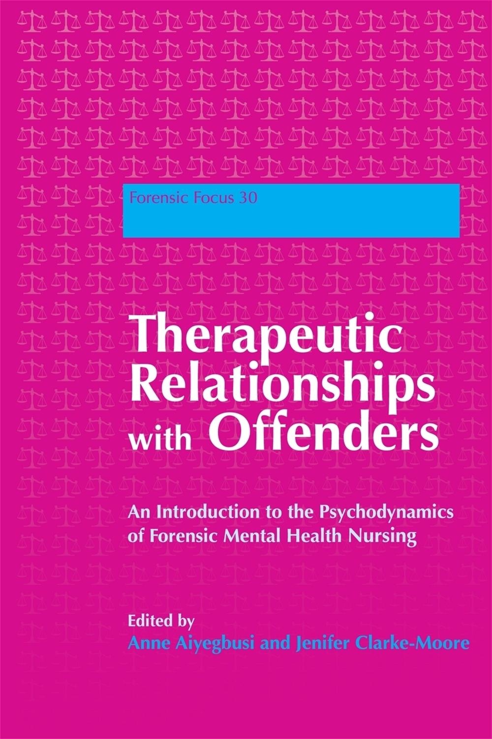 Therapeutic Relationships with Offenders, 9781843109495