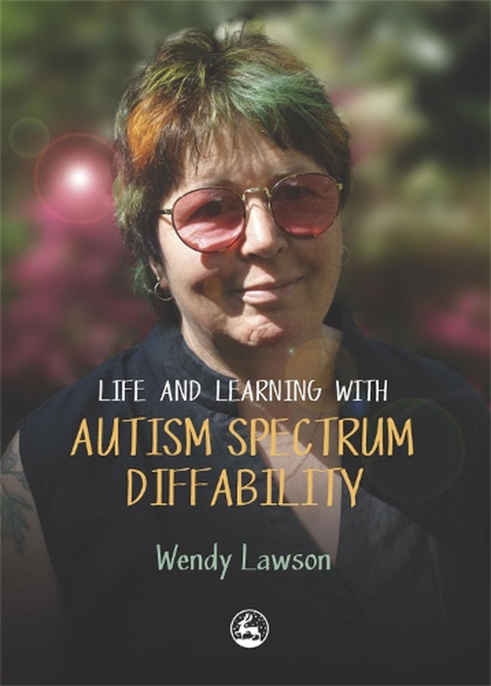 Life And Learning With Autistic Spectrum Diffability By Wendy Lawson Dvd