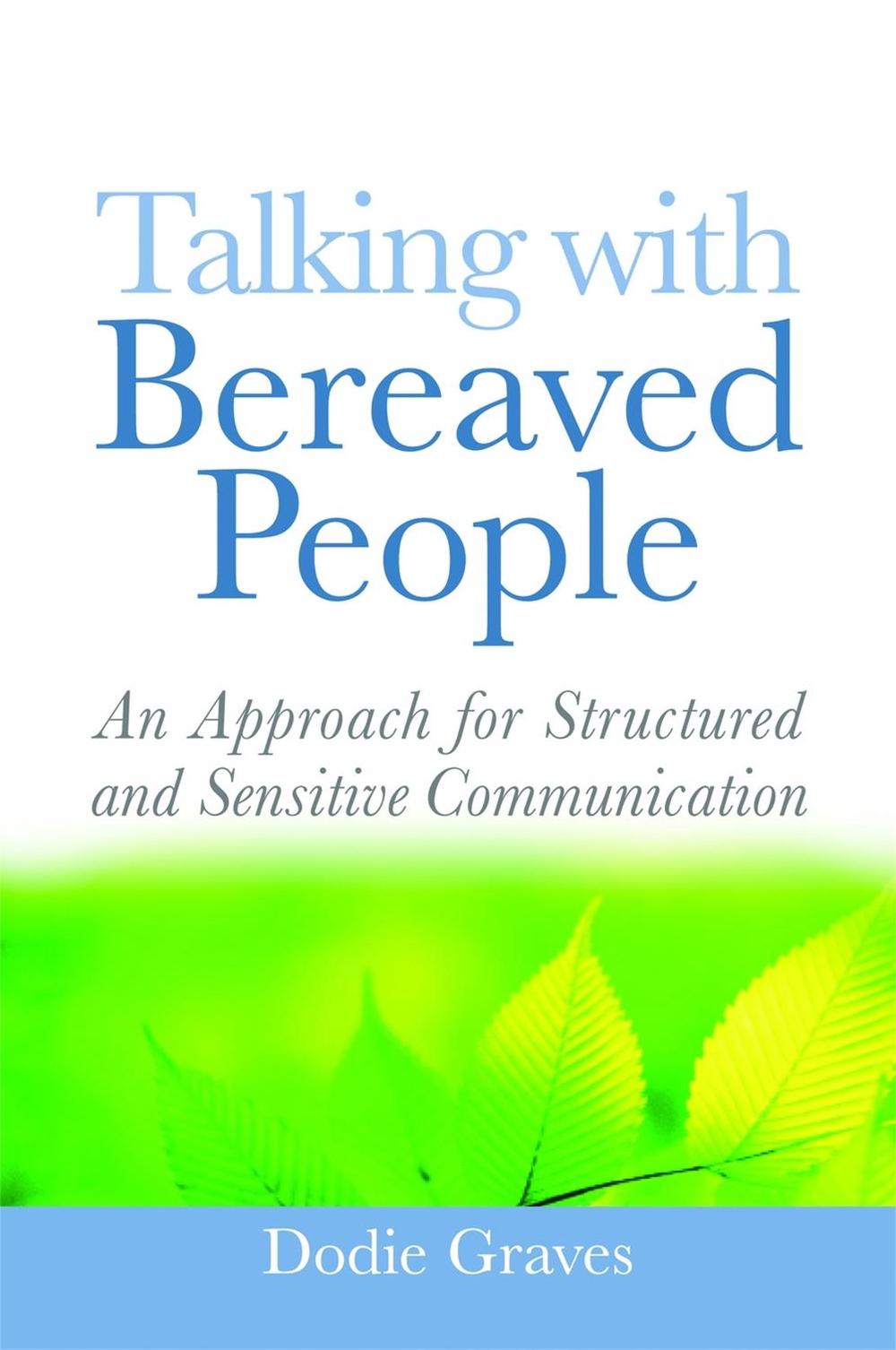 Talking With Bereaved People, 9781843109884