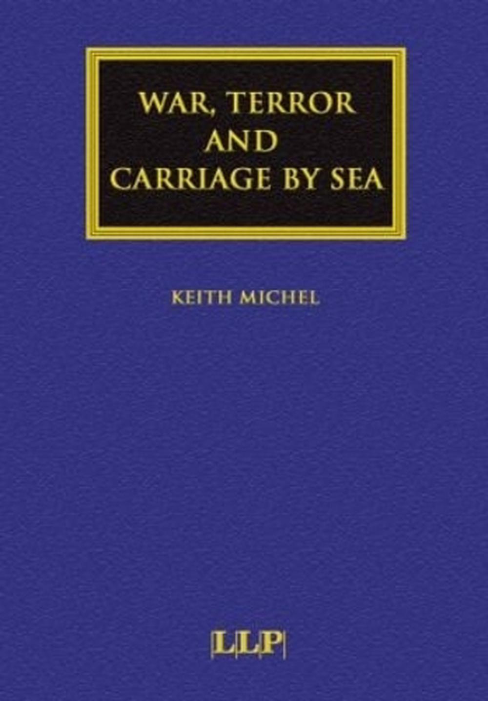 War, Terror and Carriage by Sea, 9781843113249