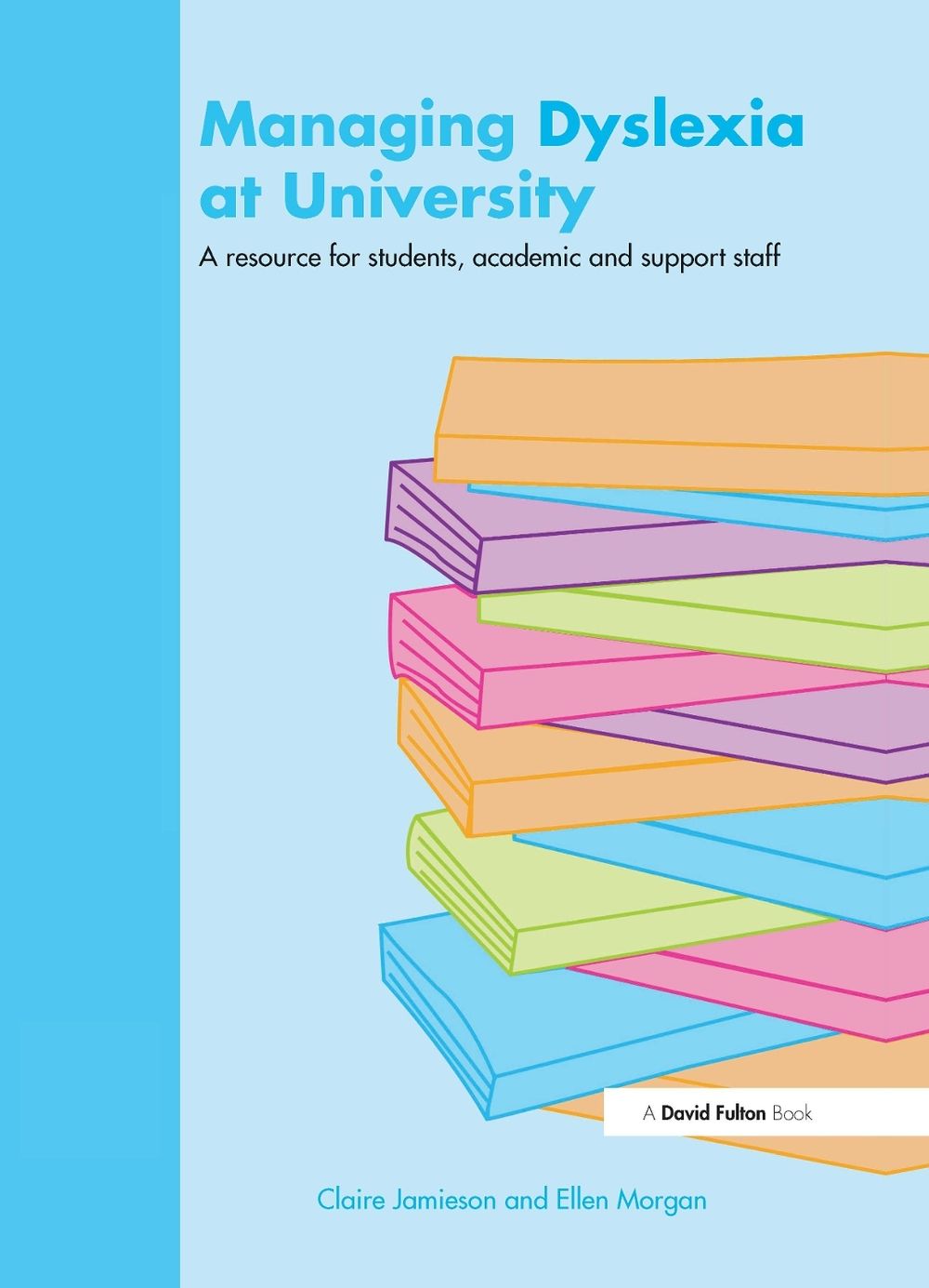 Managing Dyslexia at University, 1st Edition by Claire Jamieson ...