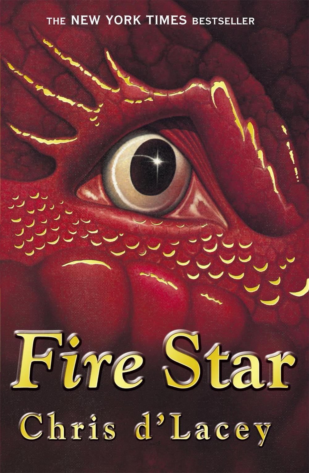The Last Dragon Chronicles: Fire Star by Chris d'Lacey - ISBN: 9781843625223