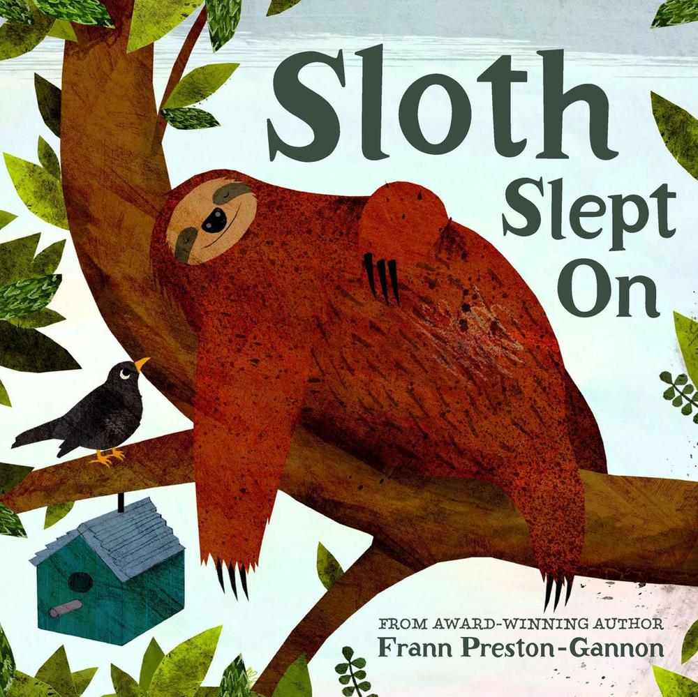 Sloth Slept On by Frann Preston-Gannon - ISBN: 9781843654254