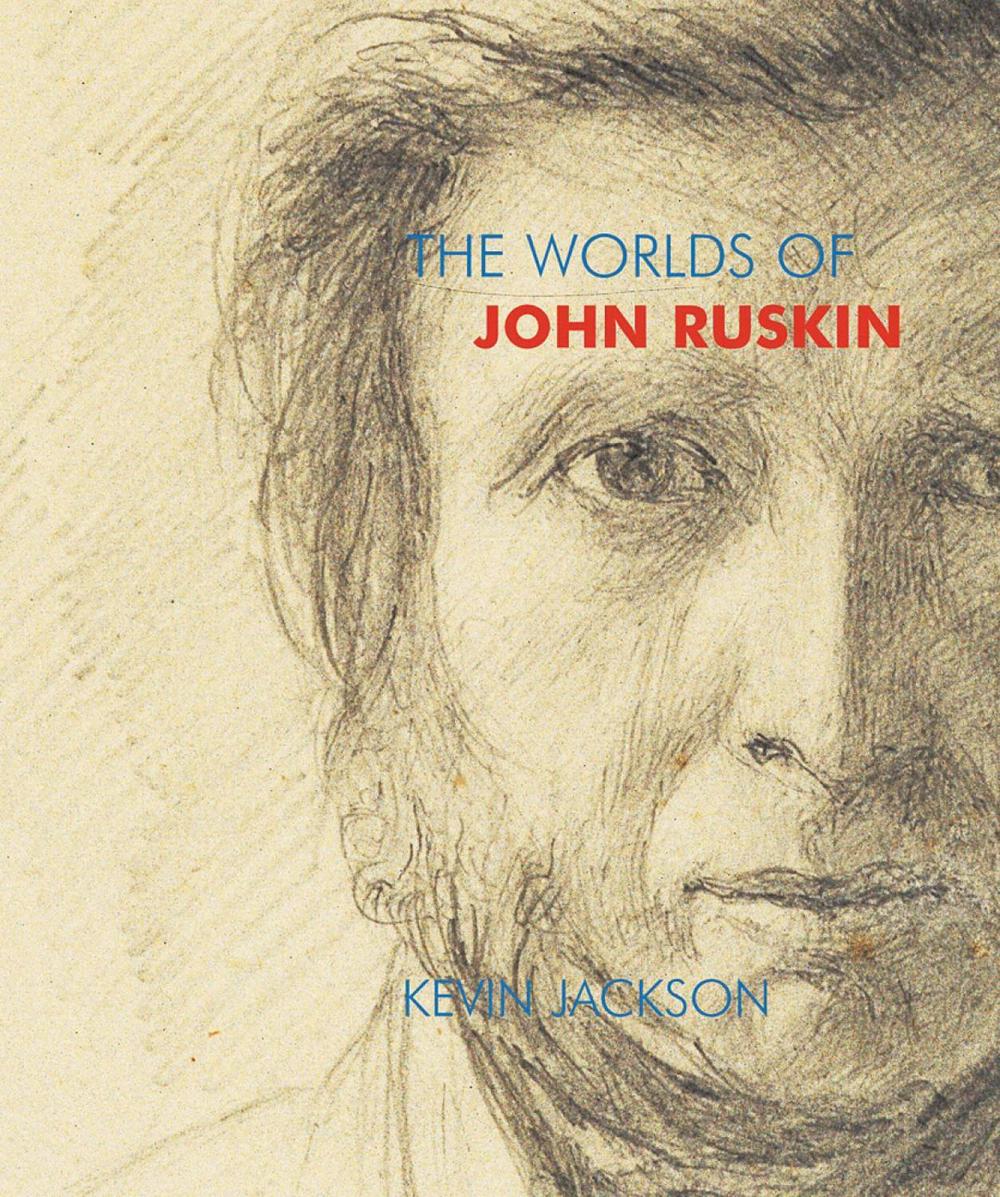 The Worlds of John Ruskin, 9781843681489