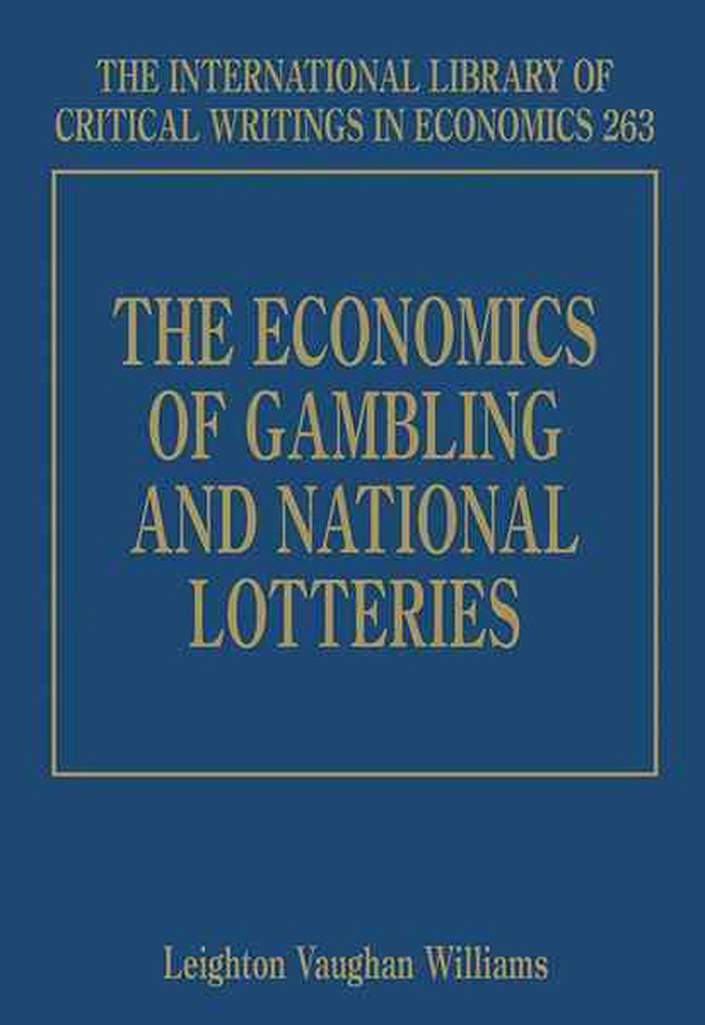 The Economics of Gambling and National Lotteries, 9781843763444