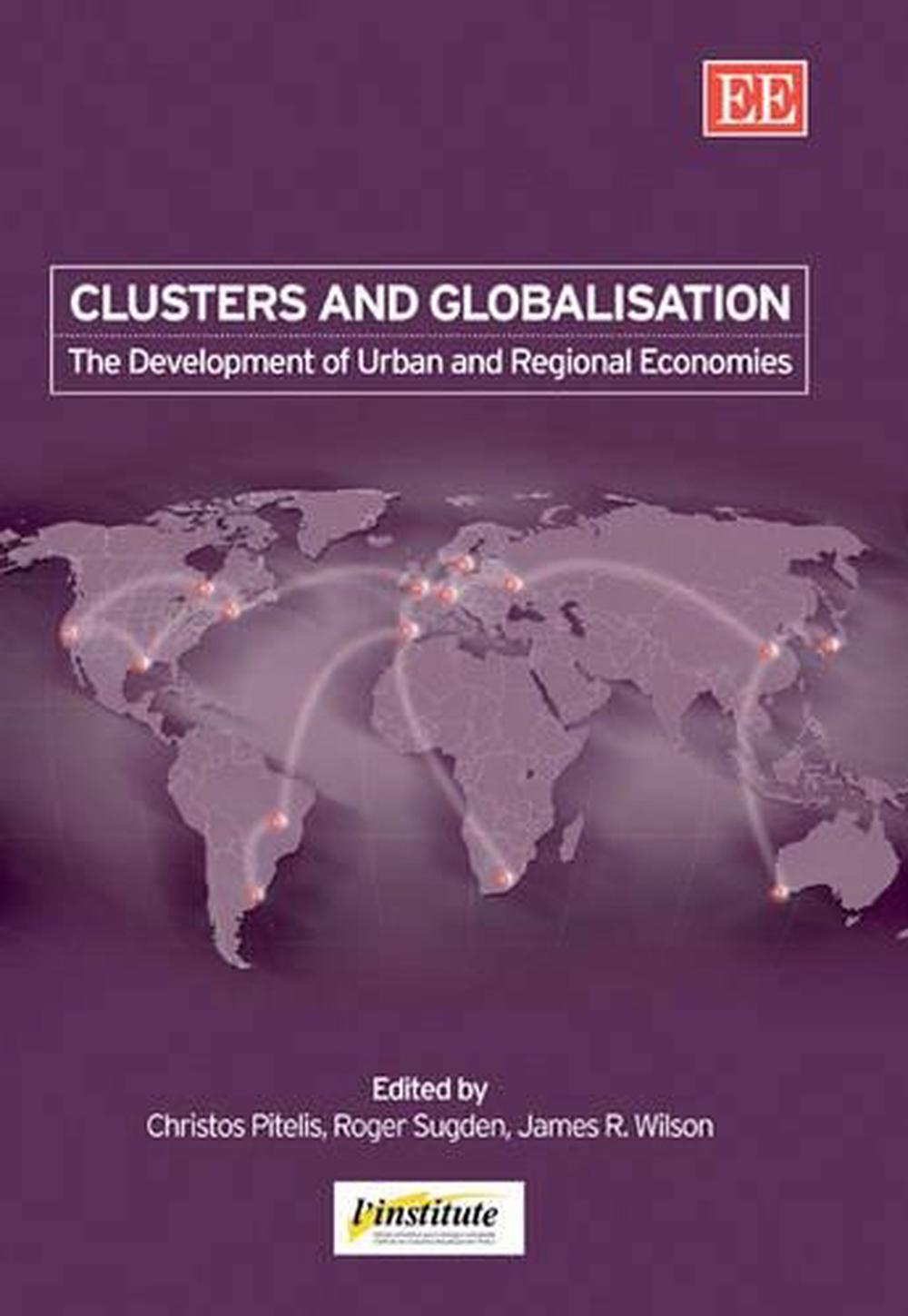 Clusters and Globalisation, 9781843766759
