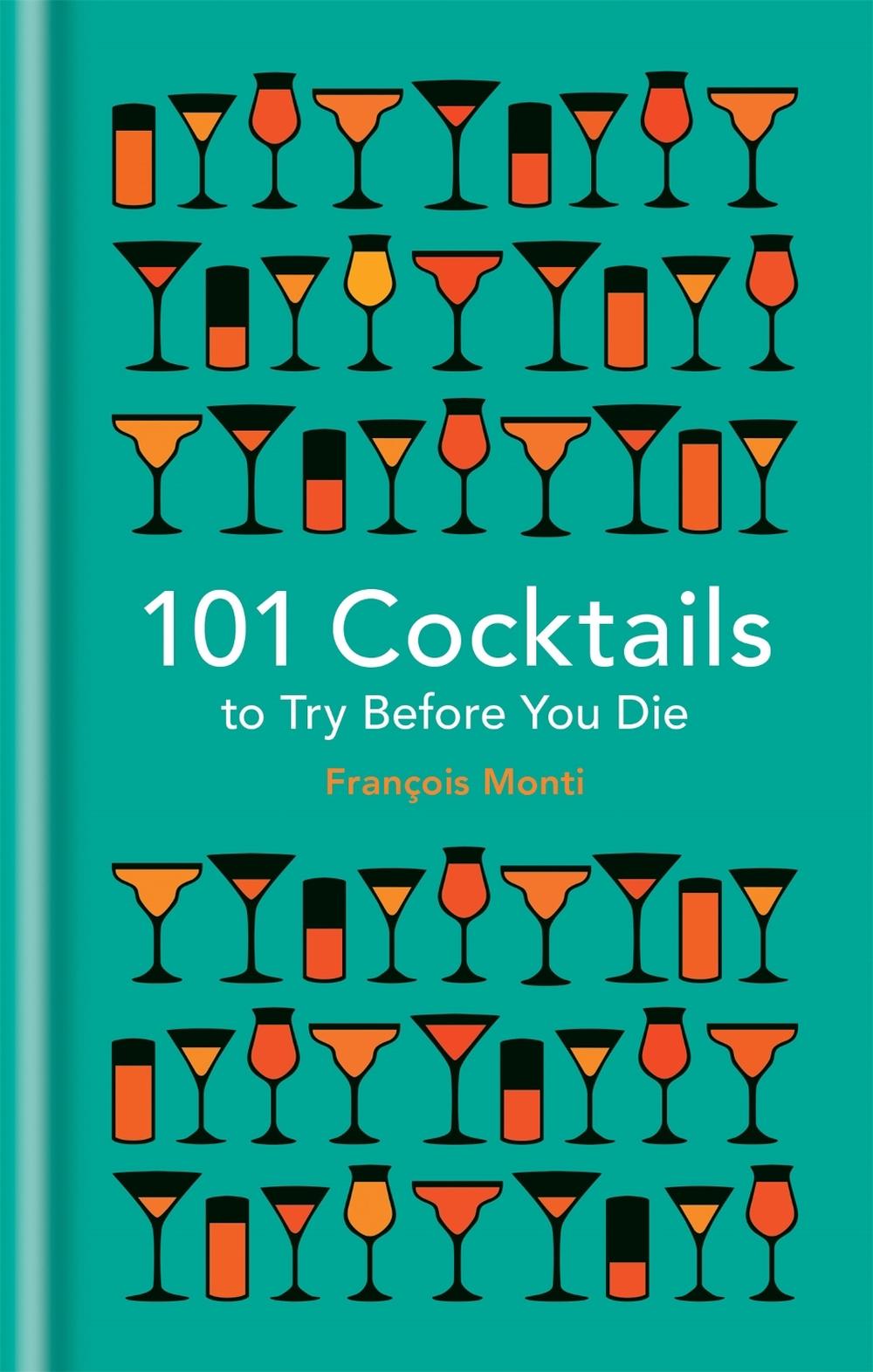 101 Cocktails to try before you die, 9781844038770