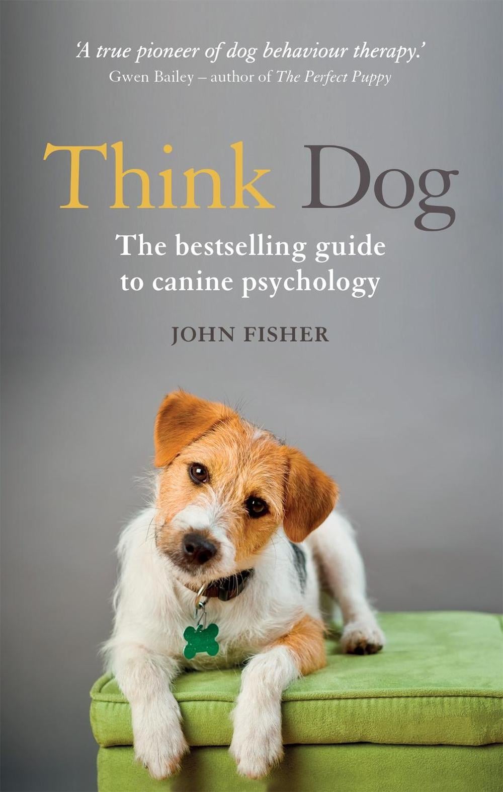 Think Dog by John Fisher - ISBN: 9781844039098