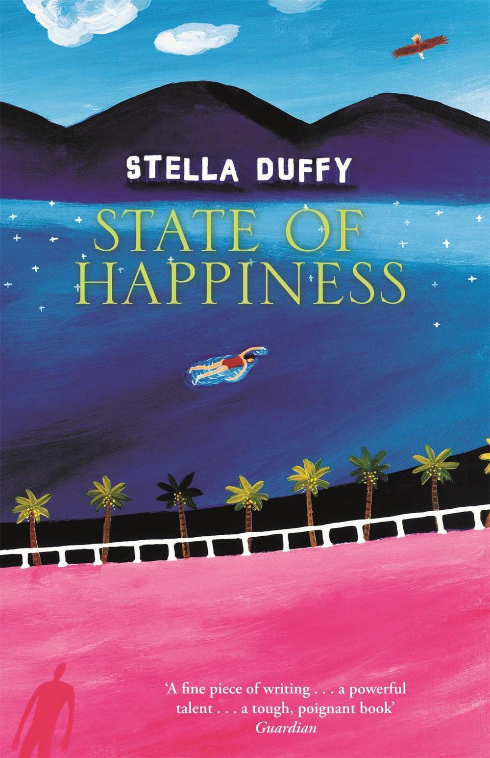 State Of Happiness by Stella Duffy - ISBN: 9781844080236