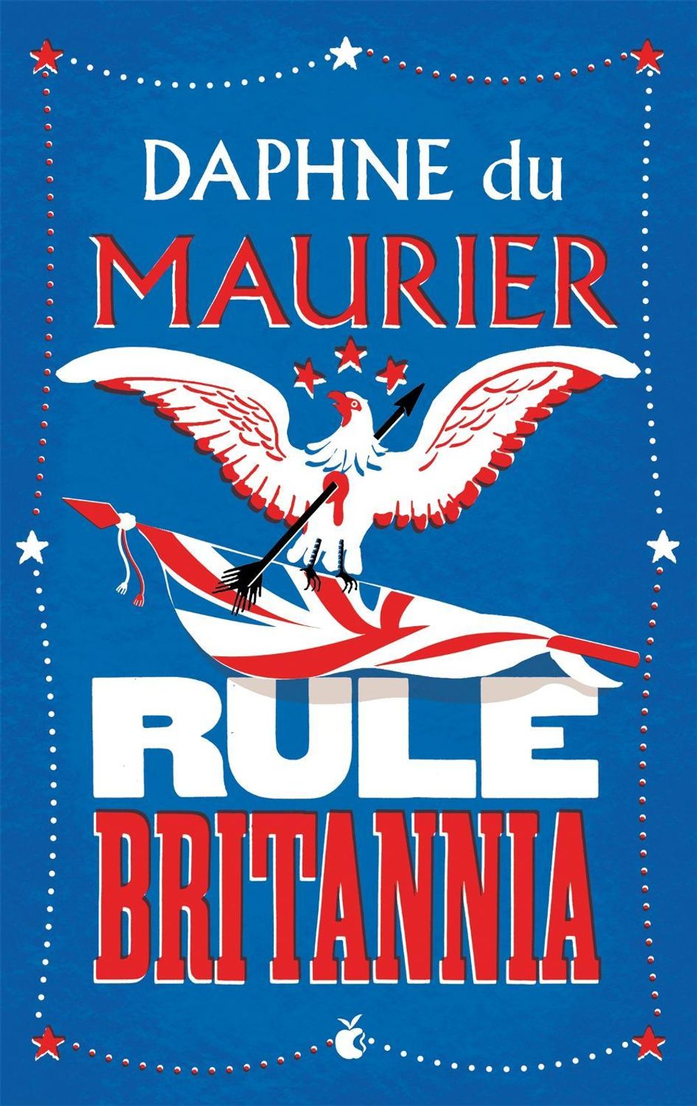 Rule Britannia by Daphne du Maurier - ISBN: 9781844080632