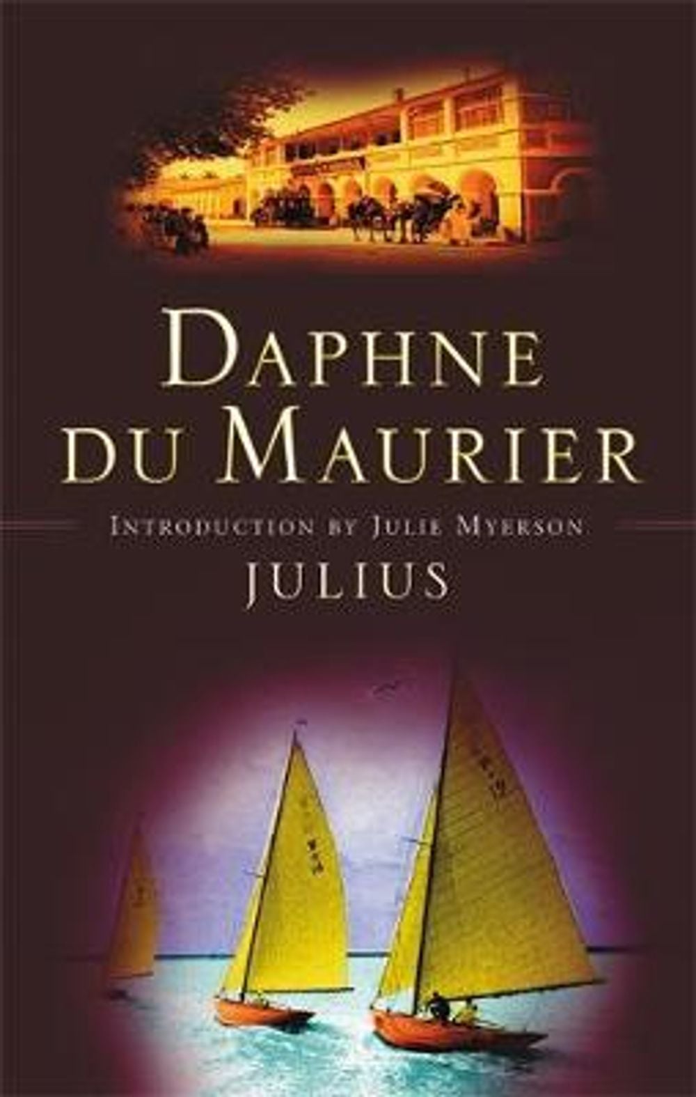 Julius by Daphne du Maurier - ISBN: 9781844080687
